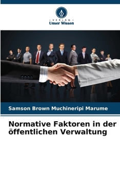 Normative Faktoren in der öffentlichen Verwaltung (German Edition)
