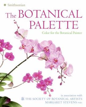 Hardcover The Botanical Palette: Color for the Botanical Painter Book