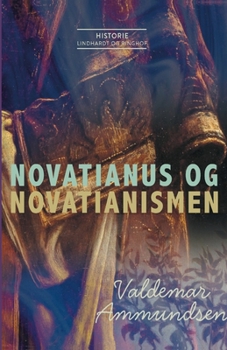 Novatianus og novatianismen