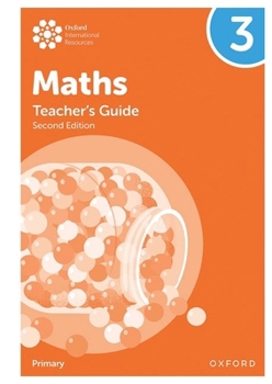 Spiral-bound Oxford International Primary Maths Second Edition Teacher's Guide 3 Book