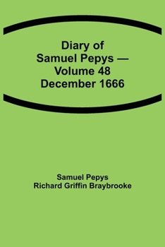 Paperback Diary Of Samuel Pepys - Volume 48: December 1666 Book