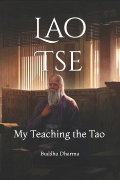 Paperback Lao Tse: My Teaching the Tao Book