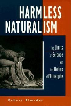Paperback Harmless Naturalism: The Limits of Science and the Nature of Philosophy Book