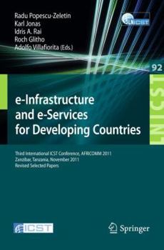 Paperback E-Infrastructure and E-Services for Developing Countries: Third International Icst Conference, Africomm 2011, Zanzibar, Tansania, November 23-24, 2011 Book