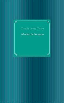 Paperback Al oeste de las aguas [Spanish] Book