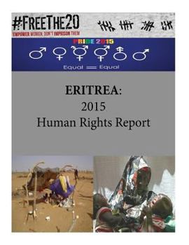 Paperback Eritrea: 2015 Human Rights Report Book