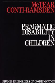 Paperback Pragmatic Disability in Children: Assessment and Intervention Book