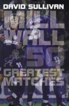 Paperback Millwall 50 Greatest Matches Book