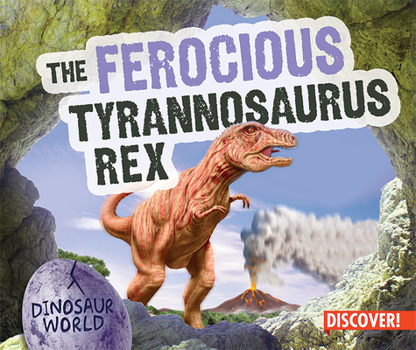 Paperback The Ferocious Tyrannosaurus Rex Book
