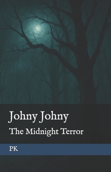 Paperback Johny Johny- The Midnight Terror Book