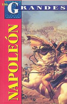 Paperback Napoleon: Vida, Conquistas, Aportaciones y Ocaso [Spanish] Book