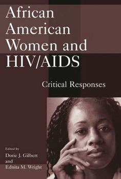 Hardcover African American Women and HIV/AIDS: Critical Responses Book