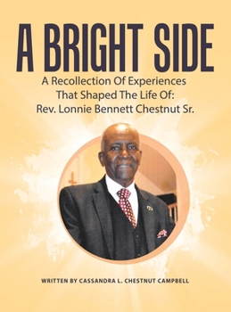Hardcover A Bright Side: A Recollection Of Experiences That Shaped The Life Of: Book