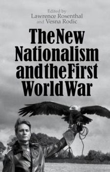 Hardcover The New Nationalism and the First World War Book