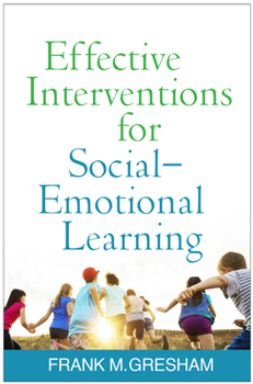 Hardcover Effective Interventions for Social-Emotional Learning Book