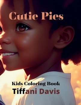 Paperback Cutie Pies: Kids Coloring Book