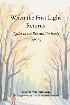 When the First Light Returns: Quiet Inner Renewal in Early Spring