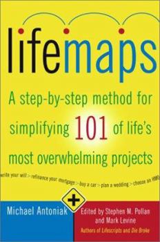 Paperback Lifemaps: A Step-By-Step Method for Simplifying 101 of Life's Most Overwhelming Projects Book