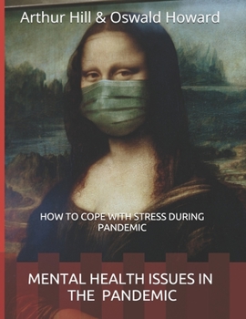 Paperback Mental Health Issues in the Pandemic: How to Cope with Stress During Pandemic Book