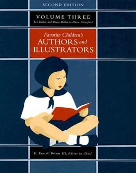 Favorite Children's Authors and Illustrators: Leo Dillon and Diane Dillon to Eloise Greenfield - Book  of the Favorite Children's Authors and Illustrators