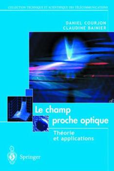 Paperback Le Champ Proche Optique: Tha(c)Orie Et Applications [French] Book