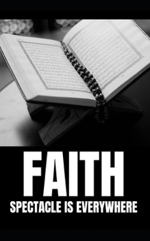 Paperback Faith Spectacle Is Everywhere Book