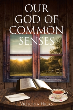 Paperback Our God Of Common Senses Book