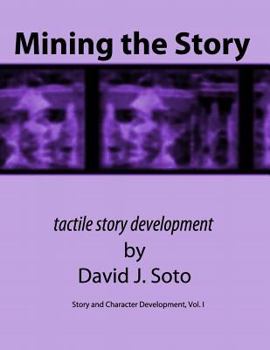 Paperback Mining the Story: tactile story development Book