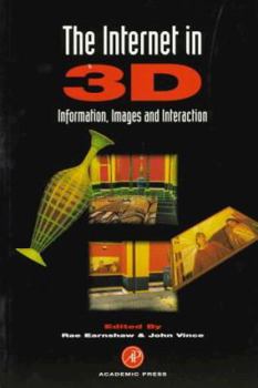 Paperback The Internet in 3D: Information, Images and Interaction Book