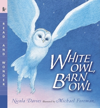 White Owl, Barn Owl - Book  of the Nature Storybooks
