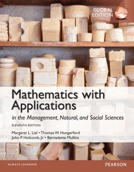 Paperback Mathematics with Applications in the Management, Natural and Social Sciences, Global Edition Book