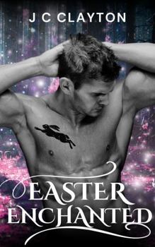 Paperback Easter Enchanted: A Love & Lore Novella (Book 1) Book