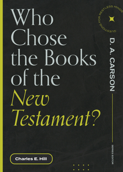 Paperback Who Chose the Books of the New Testament? Book