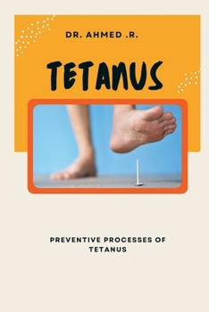 Tetanus: Preventive Processes of Tetanus