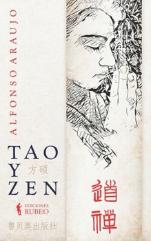 Paperback Tao y Zen: La sencillez engañosa, la sencillez profunda [Spanish] Book