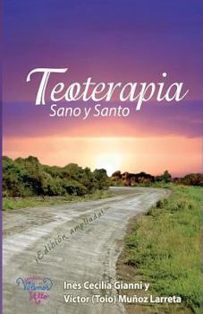 Paperback Teoterapia: Sano y Santo [Spanish] Book