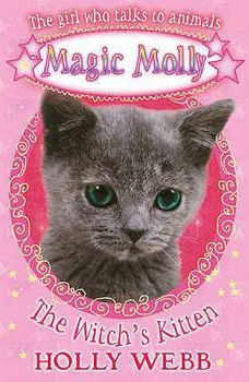 Paperback The Witch's Kitten (Magic Molly) Book