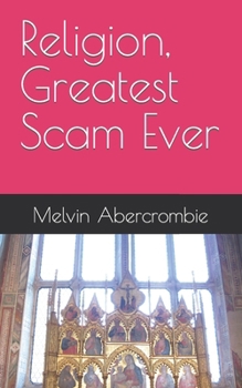 Paperback Religion, Greatest Scam Ever Book