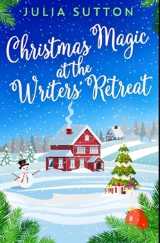 Hardcover Christmas Magic at the Writer's Retreat: Premium Hardcover Edition Book