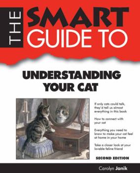 Paperback The Smart Guide to Understanding Your Cat Book