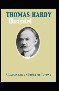 Paperback A Laodicean: a Story of To-day Illustrated Book