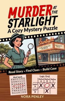 Murder at the Starlight: A Cozy Mystery Puzzle