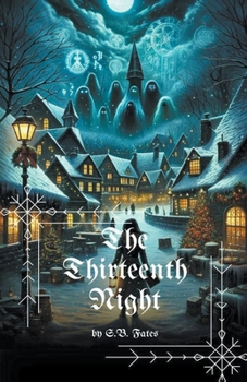 Paperback The Thirteenth Night: A Christmas Horror Book