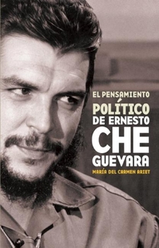 Paperback El Pensamiento Pol?tico de Ernesto Che Guevara Book