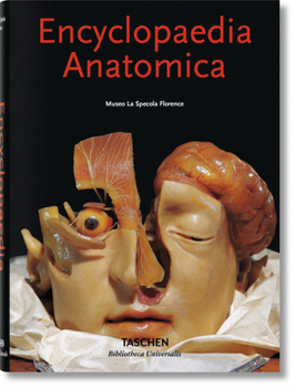 Encyclopedia Anatomica (Icons Series) - Book  of the Taschen Icons