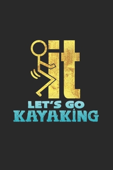 Let's go kayaking: 6x9 Kayaking | grid | squared paper | notebook | notes