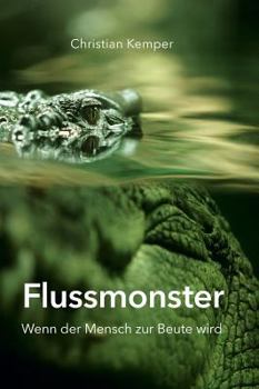 Hardcover Flussmonster: Wenn der Mensch zur Beute wird [German] Book