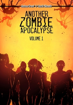 Paperback Another Zombie Apocalypse: Volume 1 Book