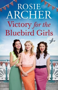 Victory for the Bluebird Girls - Book #4 of the Bluebird Girls