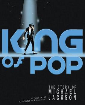 King of Pop: The Story of Michael Jackson - Book  of the American Graphic